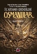 Üç Kıtanın Efendileri Osmanlılar