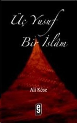 Üç Yusuf Bir İslam %17 indirimli Ali Köse