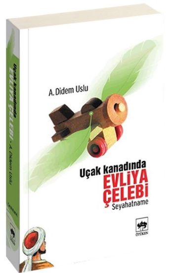 Uçak Kanadında Evliya Çelebi %17 indirimli Ayşe Didem Uslu