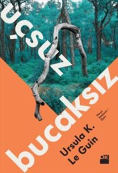 Uçsuz Bucaksız Ursula K. Le Guin