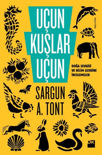 Uçun Kuşlar Uçun %17 indirimli Sargun A. Tont