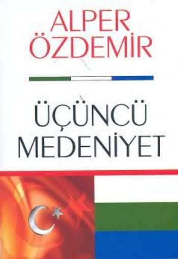 Üçüncü Medeniyet %17 indirimli Alper Özdemir