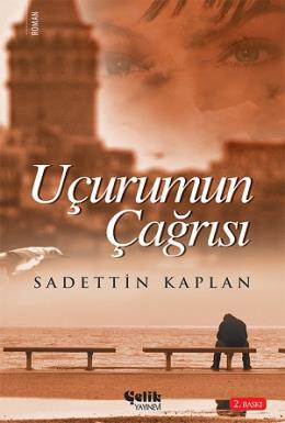 Uçurumun Çağrısı Sadettin Kaplan