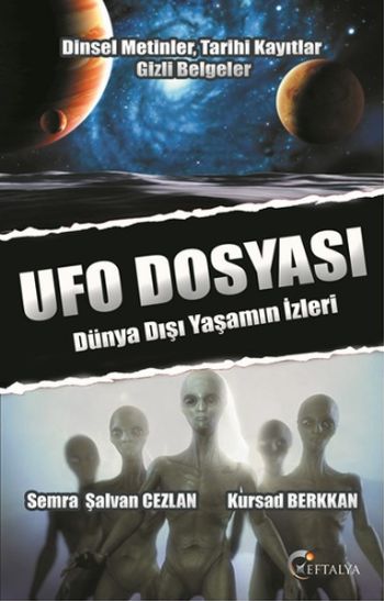 Ufo Dosyası-Dünya Dışı Yaşamın İzleri