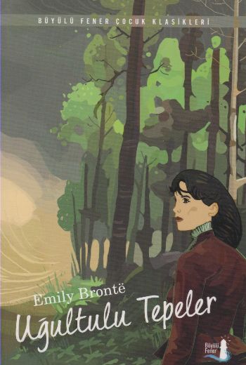 Uğultulu Tepeler Emily Bronte