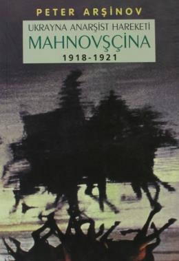 Ukrayna Anarşist Hareketi Mahnovşçina 1918-1921