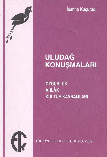 Uludağ Konuşmaları %17 indirimli İoanna Kuçuradi