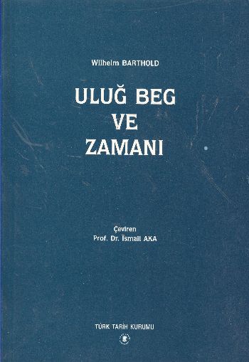 Uluğ Beg ve Zamanı