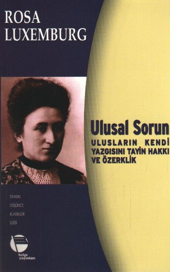 Ulusal Sorun (Ulusların Kendi Yazgısını Tayin Hakkı ve Özerklik)