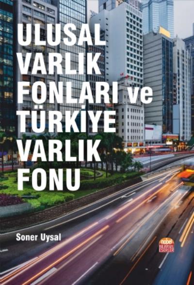 Ulusal Varlık Fonları ve Türkiye Varlık Fonu Soner Uysal