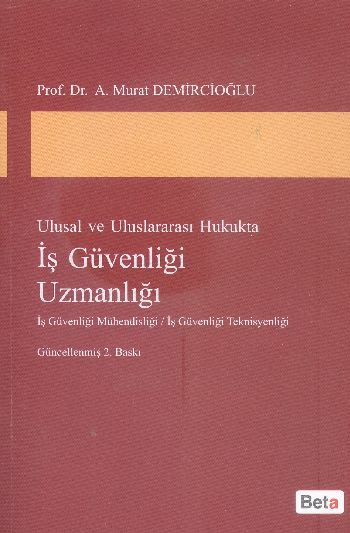 Ulusal ve Uluslararası Hukukta İş Güvenliği Uzmanlığı