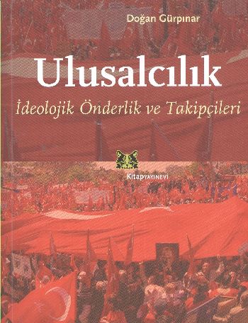 Ulusalcılık (İdeolojik Önderlik ve Takipçileri) %17 indirimli Doğan Gü