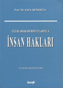 Uluslararası Boyutlarıyla İnsan Hakları (S.Reisoğlu) %17 indirimli Saf