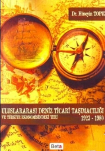 Uluslararası Deniz Ticari Taşımacılığı ve Türkiye Ekonomisindeki Yeri