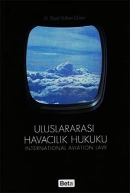 Uluslararası Havacılık Hukuku Reşat Volkan Günel