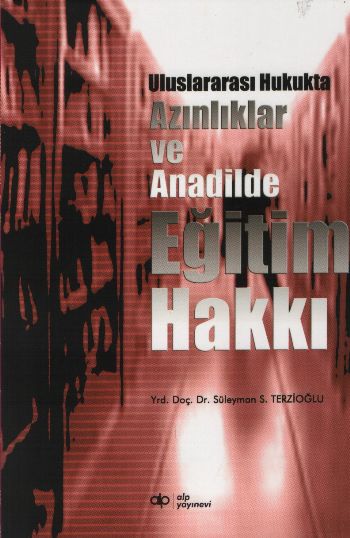 Uluslararası Hukukta Azınlıklar ve Anadilde Eğitim %17 indirimli Süley