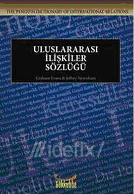 Uluslararası İlişkiler Sözlüğü (Ciltli) Kolektif