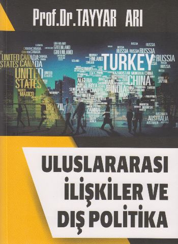 Uluslararası İlişkiler ve Dış Politika Tayyar Arı