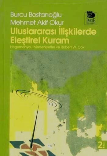 Uluslararası İlişkilerde Eleştirel Kuram "Hegemonya-Medeniyetler ve Ro