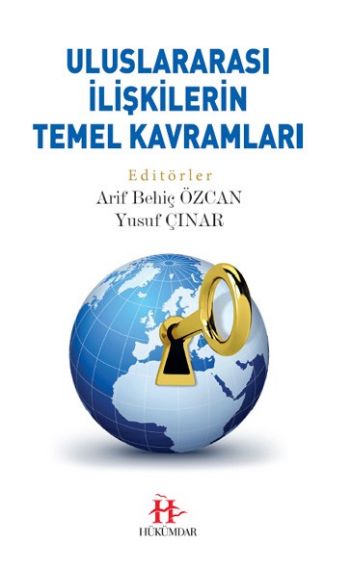 Uluslararası İlişkilerin Temel Kavramları Arif Behiç Özcan-Yusuf Çınar