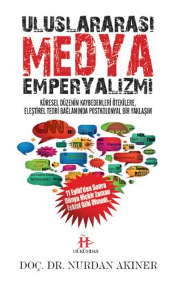 Uluslararası Medya Emperyalizmi Nurdan Akıner