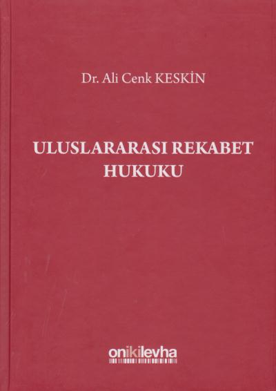Uluslararası Rekabet Hukuku Ciltli