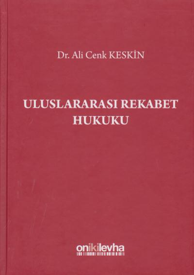 Uluslararası Rekabet Hukuku Ciltli Ali Cenk Keskin