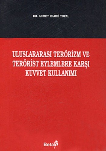 Ulus.Terörizm ve Terörist Eylem.Karşı Kuvv.Kullan. %17 indirimli A.Ham