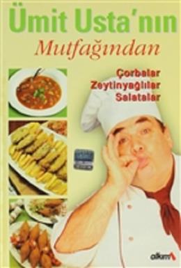 Ümit Ustanın Mutfağından Çorbalar-Zeytinyağlıla %17 indirimli Ümit Sev