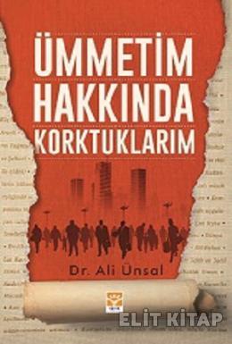 Ümmetim Hakkında Korktuklarım %17 indirimli Ali Ünsal