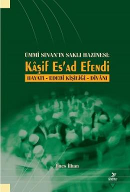 Ümmi Sinan'ın Saklı Hazinesi: Kaşif Es'ad Efendi