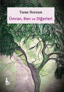 Ümran, Ben ve Diğerleri