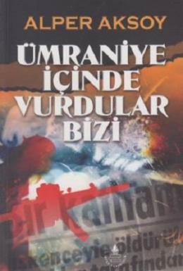 Ümraniye İçinde Vurdular Bizi Alper Aksoy