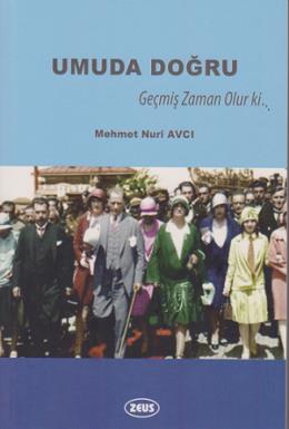 Umuda Doğru Mehmet Nuri Avcı