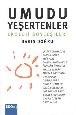 Umudu Yeşertenler - Ekoloji Söyleşileri