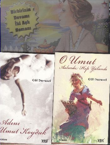 Umudun ve Aşkın Romanları (İki Kitap Birarada)