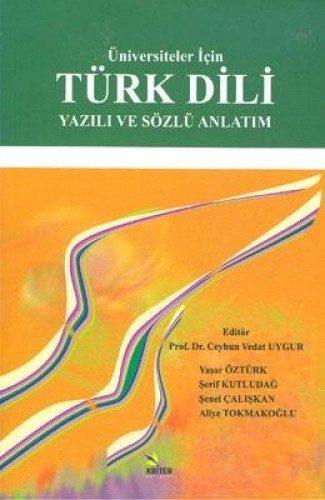 Üniversiteler İçin Türk Dili Yazılı ve Sözlü Anlatım