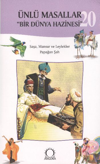 Ünlü Masallar 20 - Saşa Mansur ve Leylekler,Papağan Şah