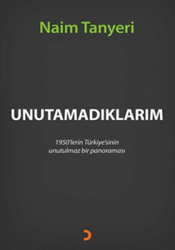 Unutamadıklarım