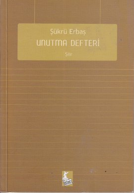 Unutma Defteri Şükrü Erbaş