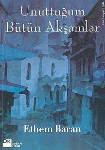 Unuttuğum Bütün Akşamlar