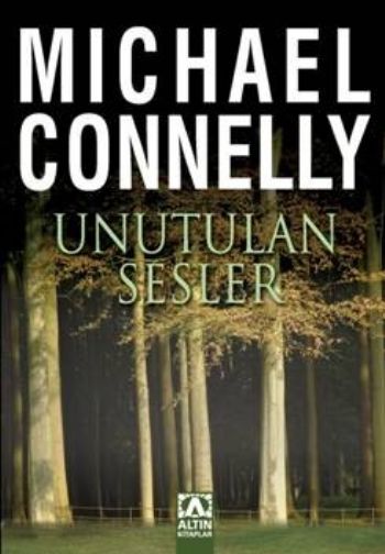 Unutulan Sesler %17 indirimli Michael Connelly