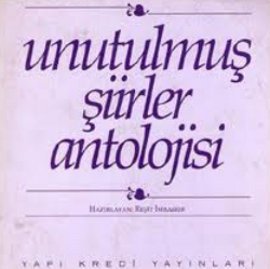 Unutulmuş Şiirler Antolojisi Reşit İmrahor