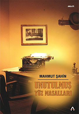 Unutulmuş Yüz Masalları Mahmut Şahin