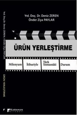 Ürün Yerleştirme Milenyum İtibariyle Türk Sinemasındaki Durum