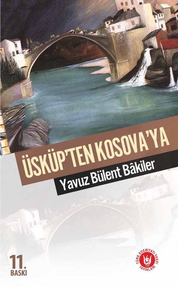 Üsküpten Kosovaya %17 indirimli Yavuz Bülent Bakiler