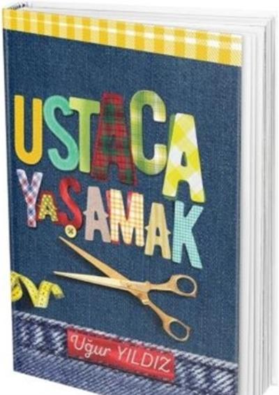 Ustaca Yaşamak