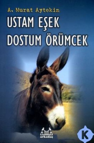 Ustam Eşek Dostum Örümcek