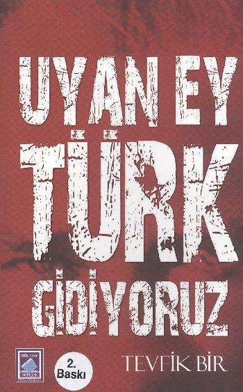 Uyan Ey Türk Gidiyoruz %17 indirimli Tevfik Bir