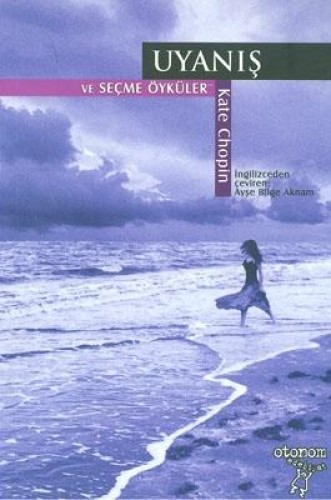 Uyanış ve Seçme Öyküler %17 indirimli Kate Chopin